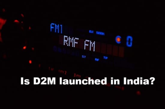 Is D2M launched in India?